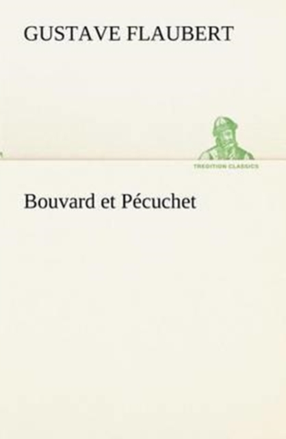 Bouvard Et Pecuchet, Paperback / softback Book