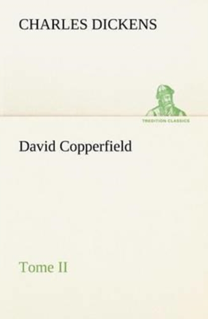 David Copperfield - Tome II, Paperback / softback Book