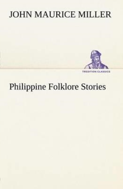 Philippine Folklore Stories, Paperback / softback Book