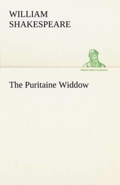 The Puritaine Widdow, Paperback / softback Book