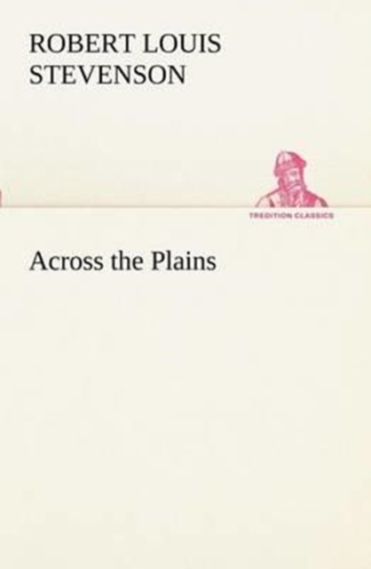 Across the Plains, Paperback / softback Book