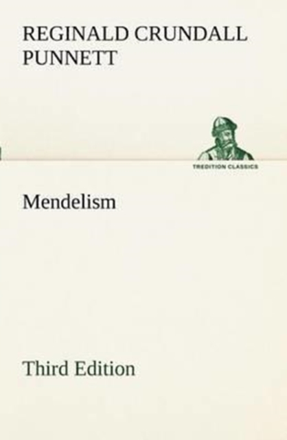 Mendelism Third Edition, Paperback / softback Book