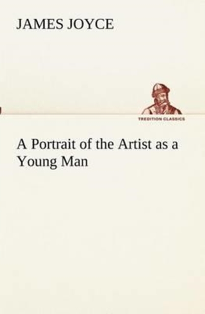 A Portrait of the Artist as a Young Man, Paperback / softback Book