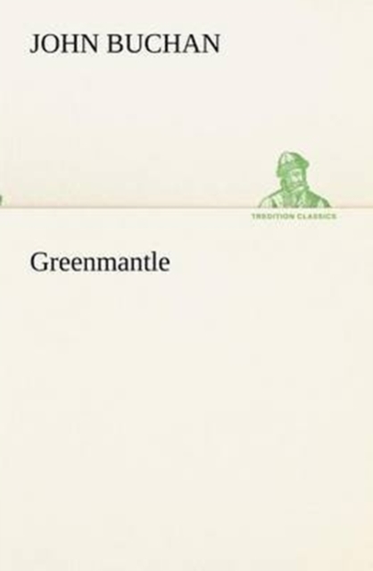 Greenmantle, Paperback / softback Book