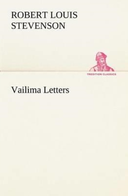 Vailima Letters, Paperback / softback Book