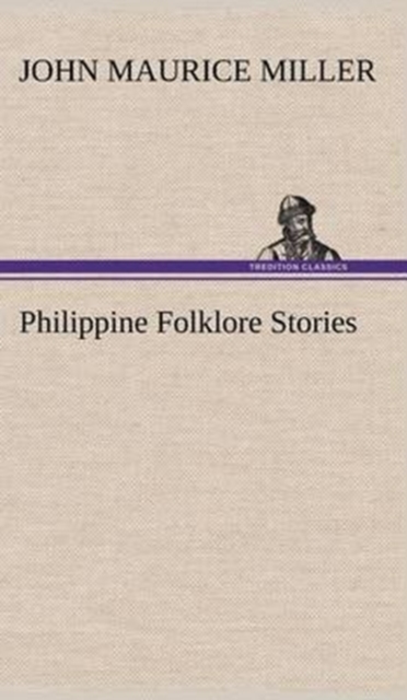 Philippine Folklore Stories, Hardback Book