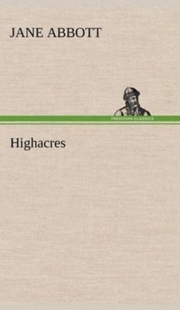 Highacres, Hardback Book