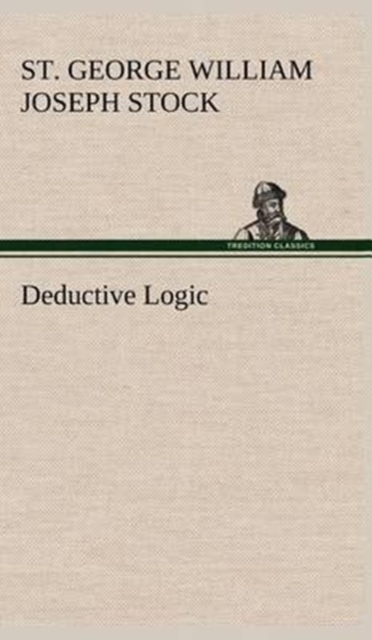 Deductive Logic, Hardback Book