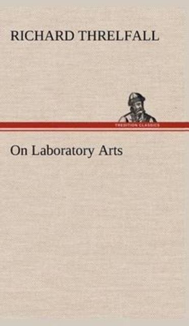 On Laboratory Arts, Hardback Book