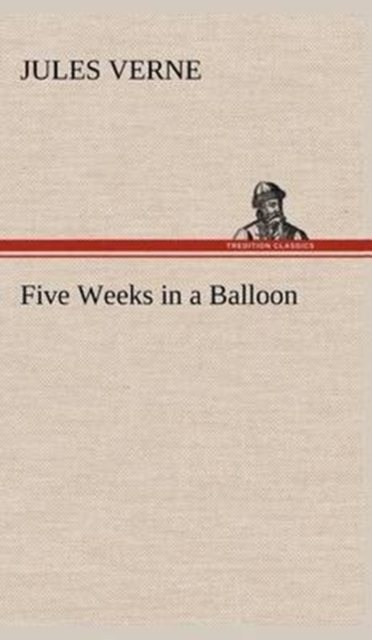 Five Weeks in a Balloon, Hardback Book