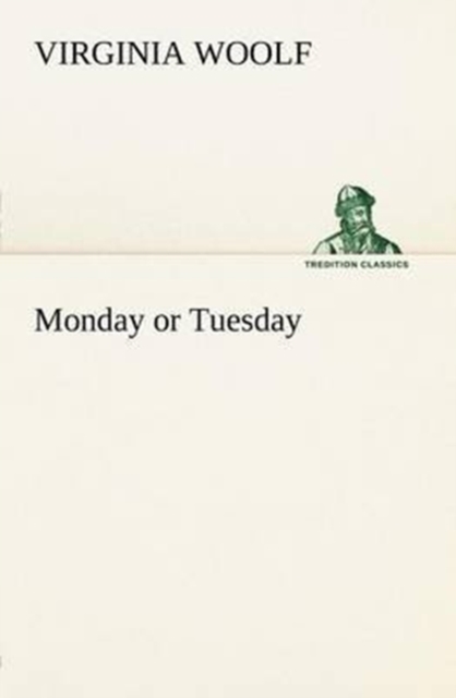 Monday or Tuesday, Paperback / softback Book