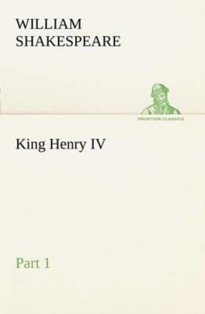 King Henry IV Part 1, Paperback / softback Book