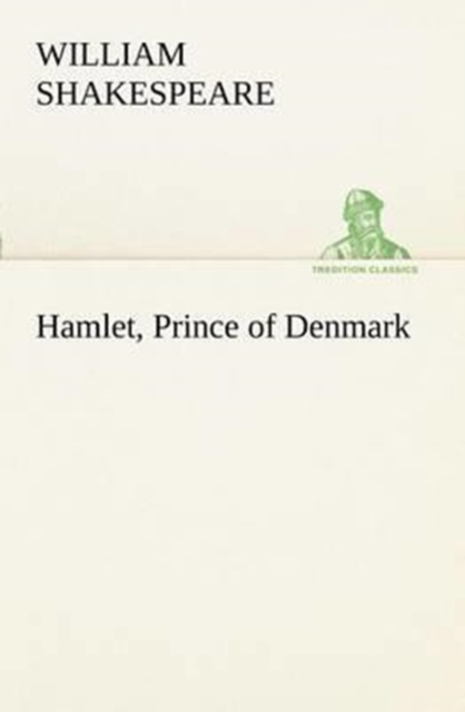Hamlet, Prince of Denmark, Paperback / softback Book
