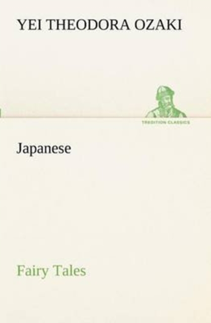 Japanese Fairy Tales, Paperback / softback Book