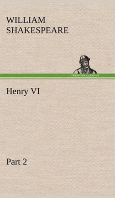 Henry VI Part 2, Hardback Book