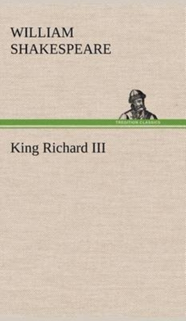 King Richard III, Hardback Book