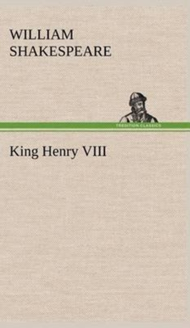 King Henry VIII, Hardback Book