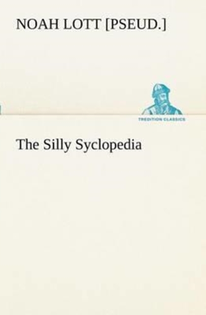 The Silly Syclopedia, Paperback / softback Book