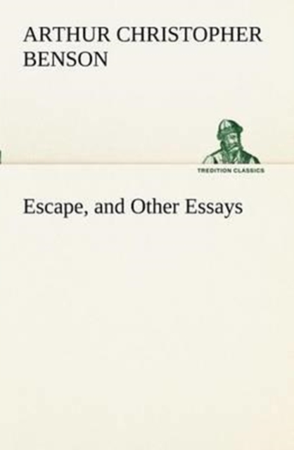 Escape, and Other Essays, Paperback / softback Book