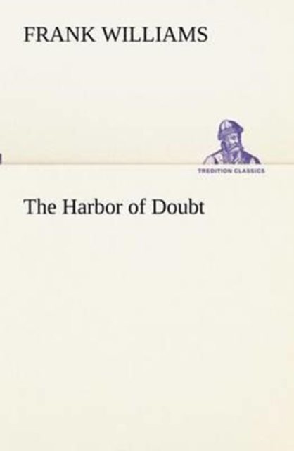 The Harbor of Doubt, Paperback / softback Book