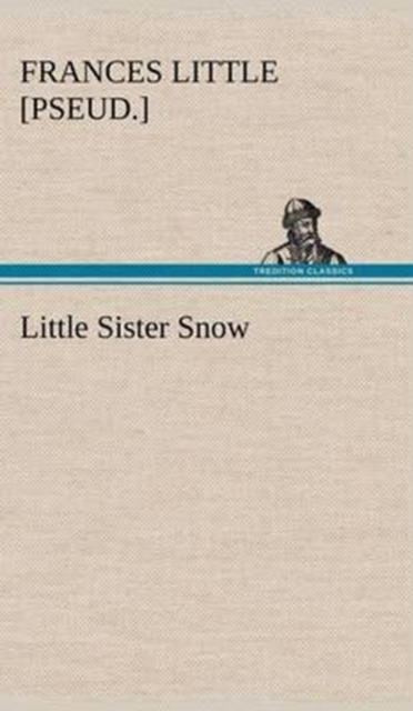 Little Sister Snow, Hardback Book