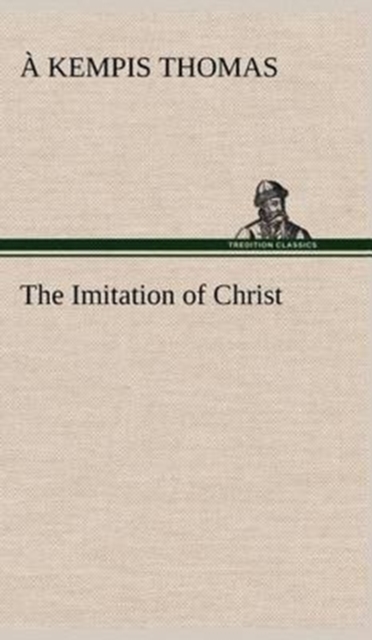 The Imitation of Christ, Hardback Book