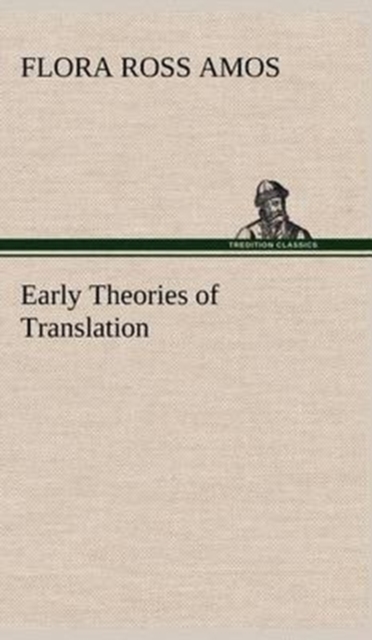 Early Theories of Translation, Hardback Book