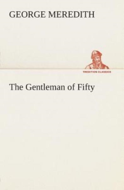 The Gentleman of Fifty, Paperback / softback Book