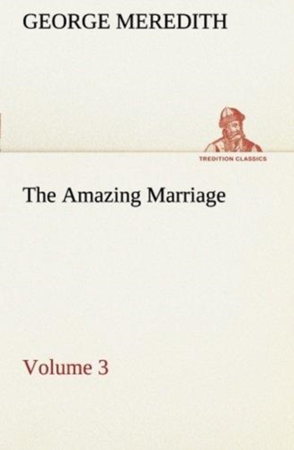 The Amazing Marriage - Volume 3, Paperback / softback Book