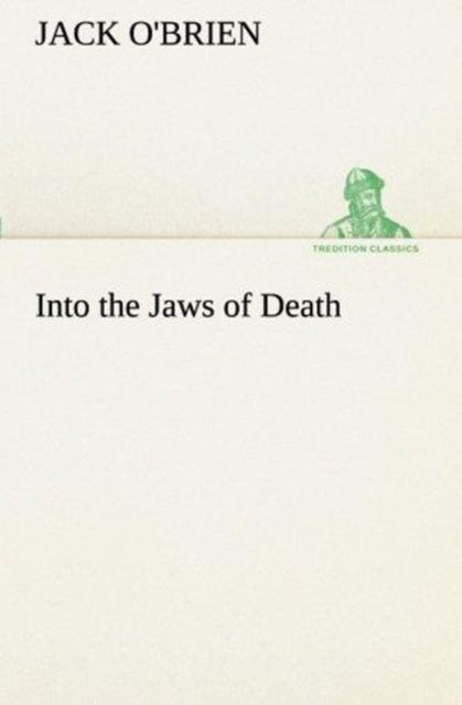 Into the Jaws of Death, Paperback / softback Book