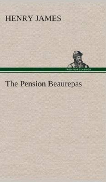 The Pension Beaurepas, Hardback Book