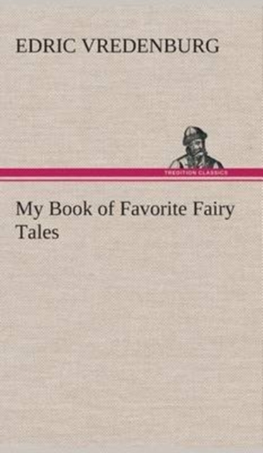 My Book of Favorite Fairy Tales, Hardback Book