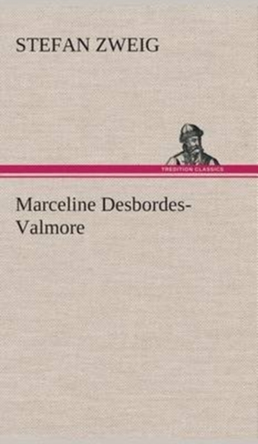 Marceline Desbordes-Valmore, Hardback Book