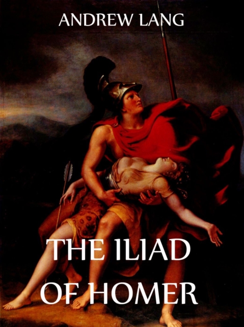 The Iliad Of Homer, EPUB eBook