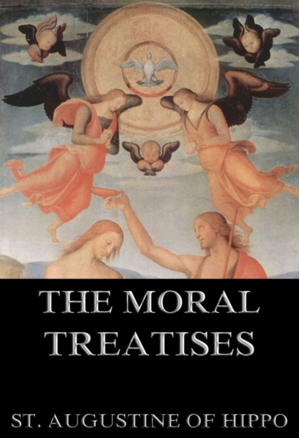 Moral Treatises Of St. Augustine, EPUB eBook
