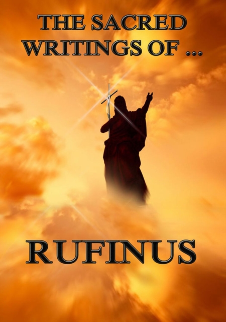 The Sacred Writings of Rufinus, EPUB eBook