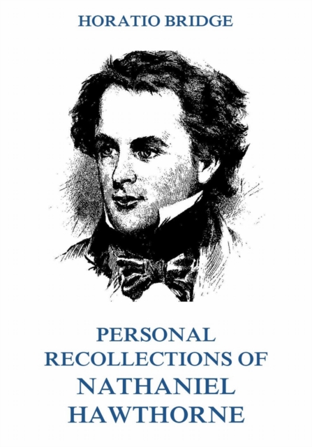 Personal Recollections of Nathaniel Hawthorne, EPUB eBook