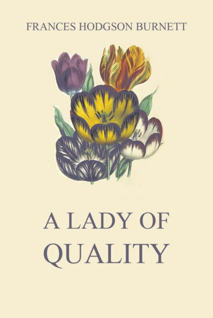 A Lady of Quality, EPUB eBook