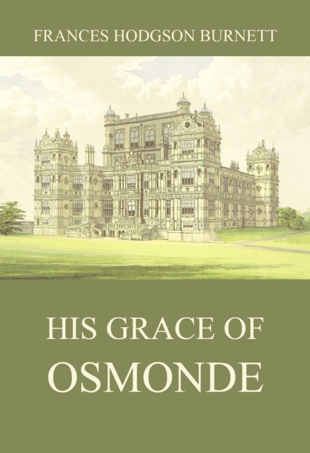 His Grace of Osmonde, EPUB eBook