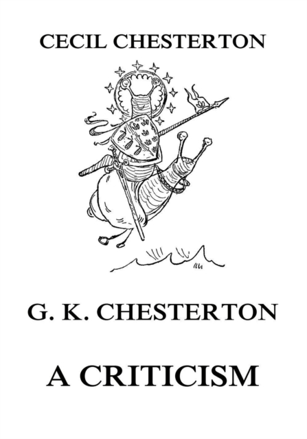 G. K. Chesterton - A Criticism, EPUB eBook