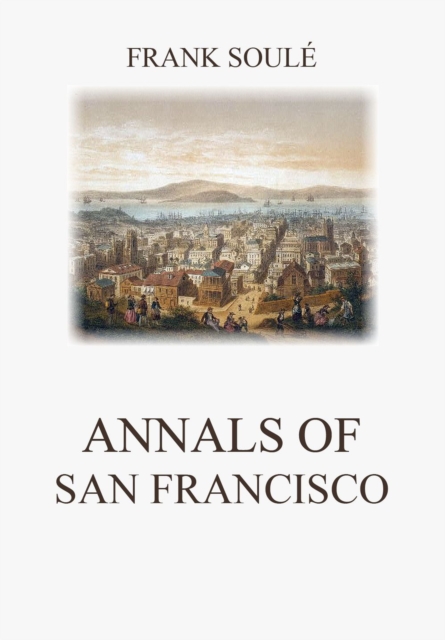 Annals of San Francisco, EPUB eBook