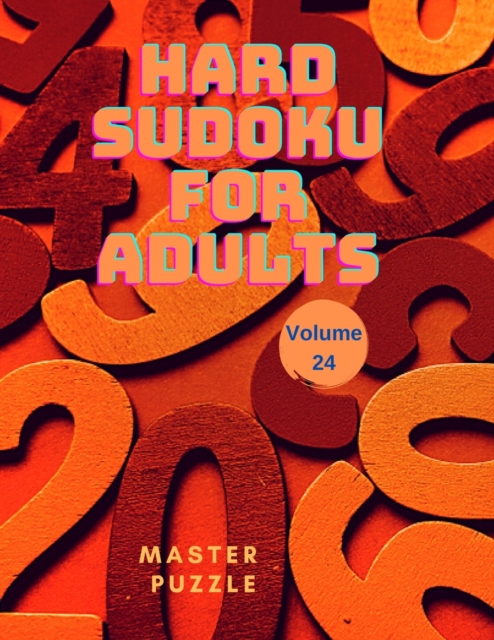 Hard Sudoku for Adults - The Super Sudoku Puzzle Book Volume 24, Paperback / softback Book