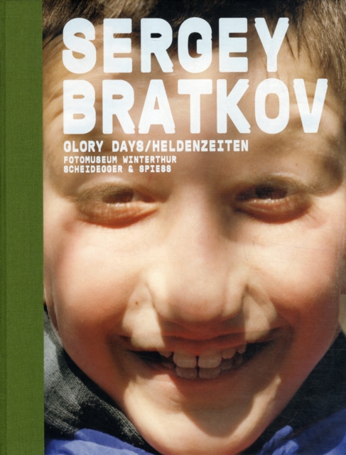 Sergey Bratkov: Glory Days : Works 1989-2008, Hardback Book