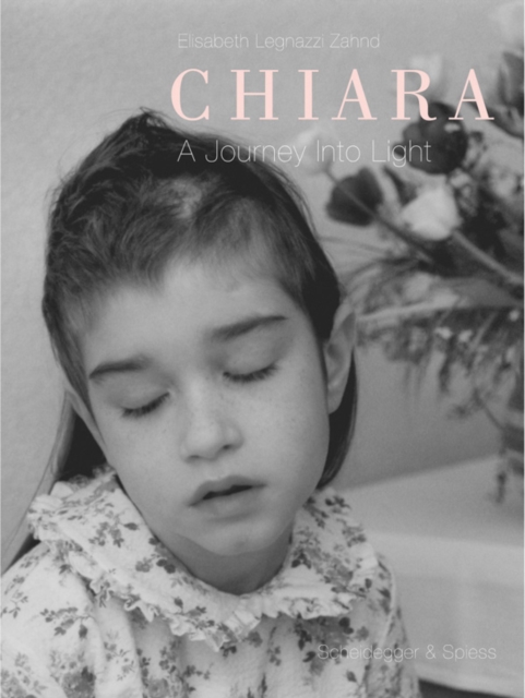 Chiara: A Journey into Light, Hardback Book