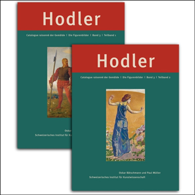 Ferdinand Hodler: Catalogue Raisonne der Gemalde : Die Figurenbilder Band 3, Hardback Book