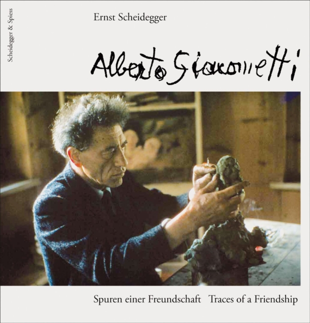 Alberto Giacometti: Traces of a Friendship, Hardback Book