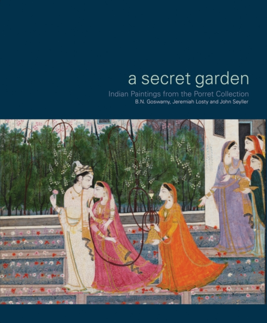 Secret Garden: Indian Paintings from the Porret Collection, Paperback / softback Book