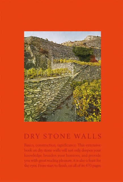 Dry Stone Walls : Basics, Construction, Significance, Hardback Book
