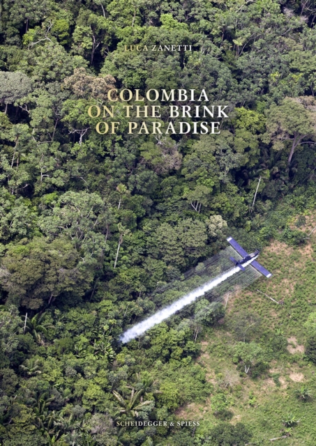 Colombia : On the Brink of Paradise, Hardback Book