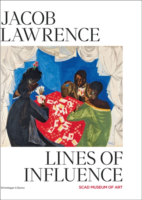 Jacob Lawrence : Lines of Influence, Hardback Book